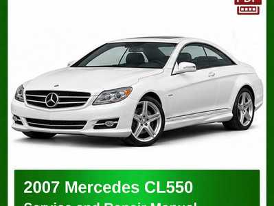 2007 Mercedes CL550 repair manual