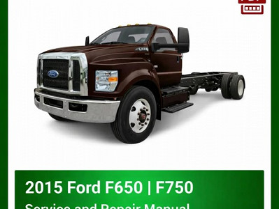 2015 Ford F650 F750 repair manual