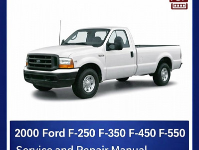 2000 Ford F250 F350 F450 F550 repair manual