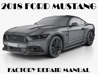 2018 Ford Mustang repair manual