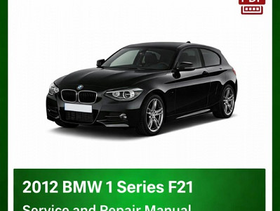 2012 BMW 1 Series F21 repair manual