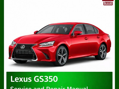 LEXUS GS350 Workshop Manual
