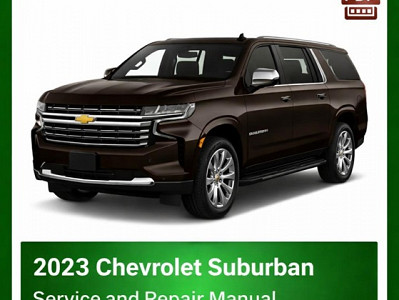 2023 Chevrolet Suburban repair manual