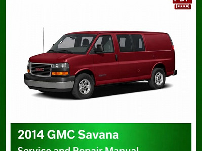 2014 GMC Savana repair manual