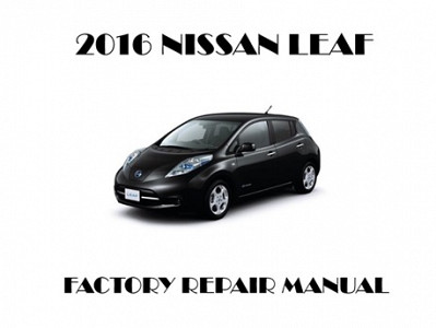 2016 Nissan Leaf repair manual