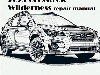 2025 Subaru Crosstrek Wilderness OEM Factory Repair Manual