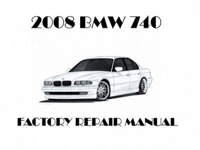 2008 BMW 740 repair manual