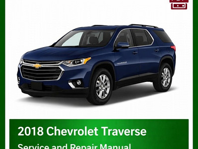 2018 Chevrolet Traverse repair manual