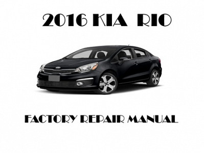 2016 Kia Rio repair manual