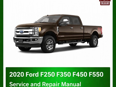 2020 Ford F250 F350 F450 F550 repair manual