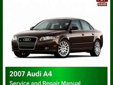 2007 Audi A4 Factory Workshop Repair Manual PDF