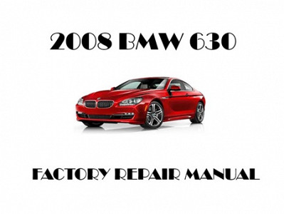 2008 BMW 630 repair manual