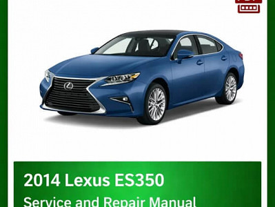 2014 Lexus ES350 repair manual - VIN specific PDF