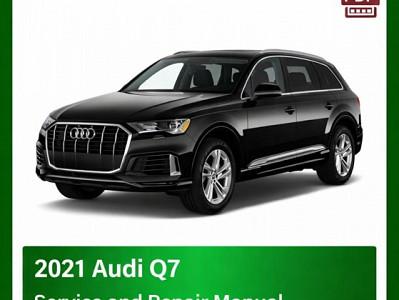 2021 Audi Q7 repair manual