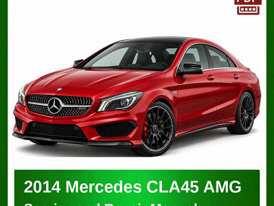 2014 Mercedes CLA45 AMG repair manual