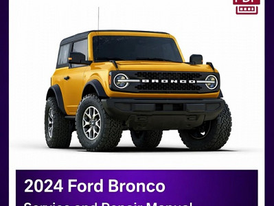 2024 Ford Bronco Repair Manual