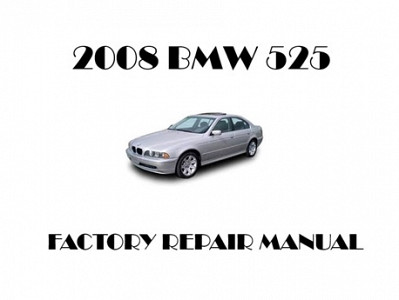2008 BMW 525 repair manual