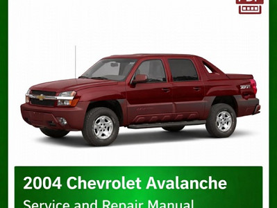 2004 Chevrolet Avalanche repair manual