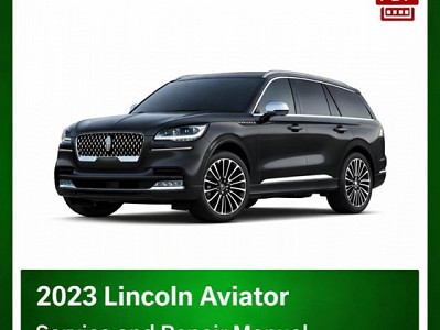 2023 Lincoln Aviator repair manual