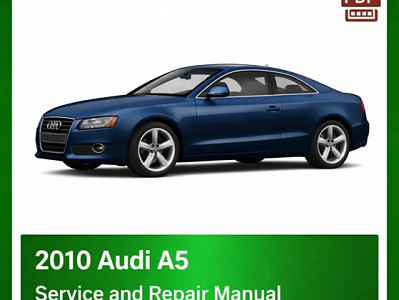 2010 Audi A5 Workshop Manual and Repair PDF
