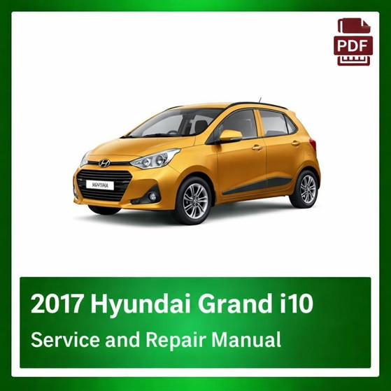 2017 Hyundai Grand i10 repair manual