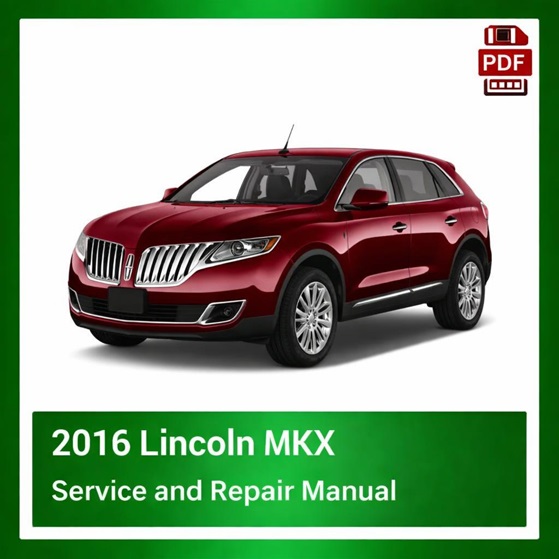 2016 Lincoln MKX repair manual