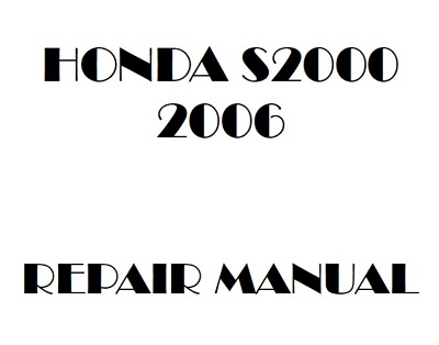 2006 Honda S2000 repair manual
