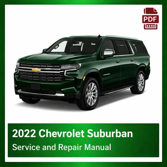 2022 Chevrolet Suburban repair manual