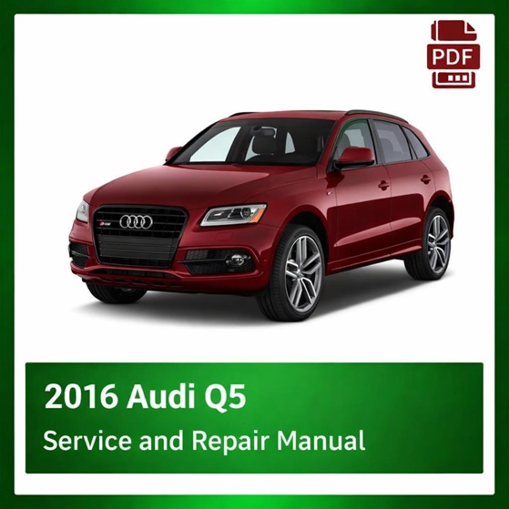 2016 Audi Q5 repair manual