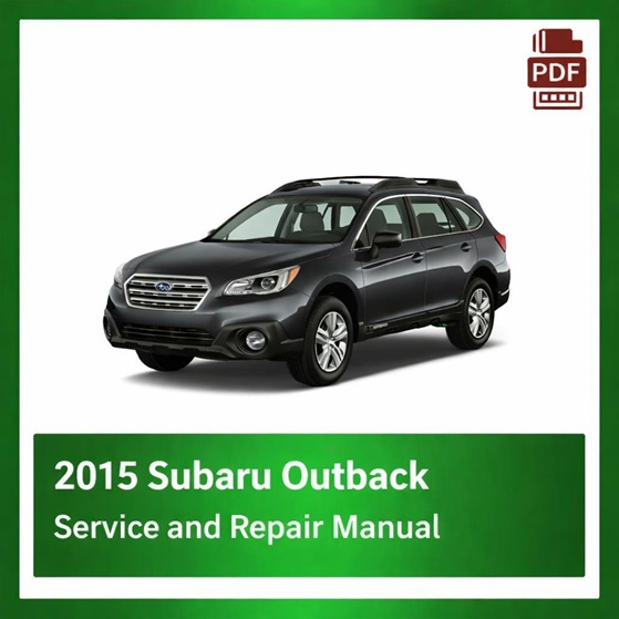 2015 Subaru Outback repair manual