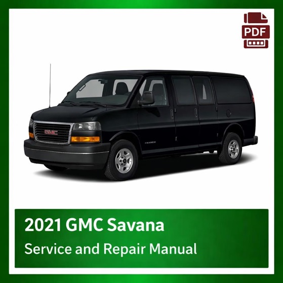 2021 GMC Savana repair manual