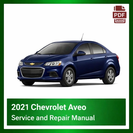 2021 Chevrolet Aveo repair manual