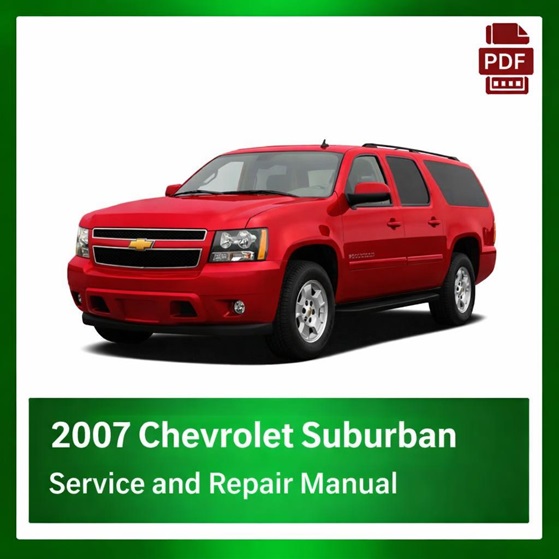 2007 Chevrolet Suburban repair manual