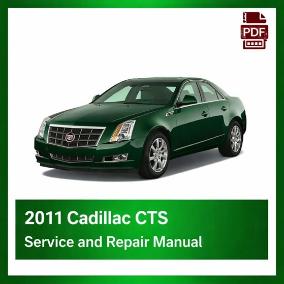 2011 Cadillac CTS repair manual