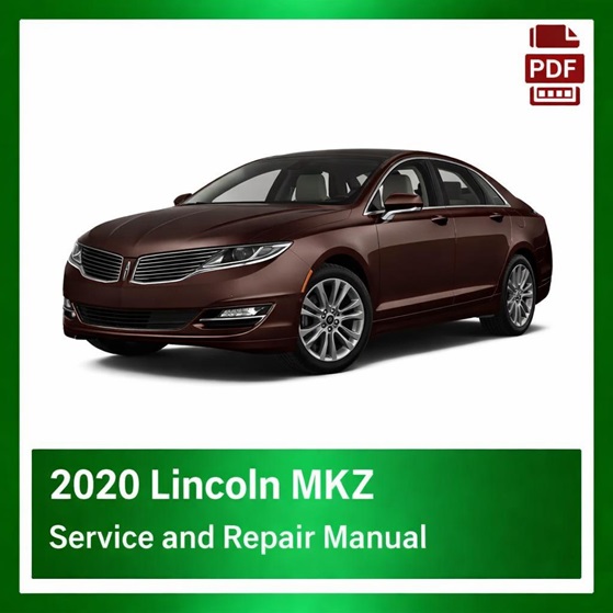 2020 Lincoln MKZ repair manual