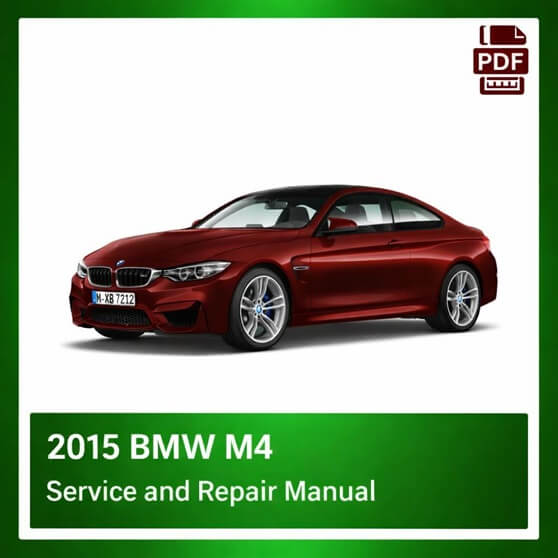 2015 BMW M4 repair manual