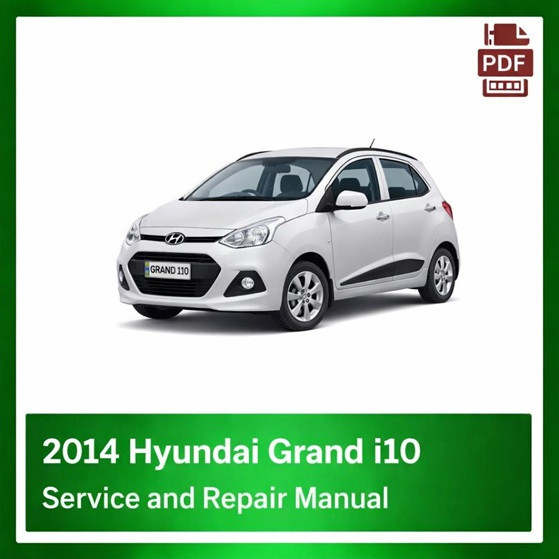 2014 Hyundai Grand i10 repair manual
