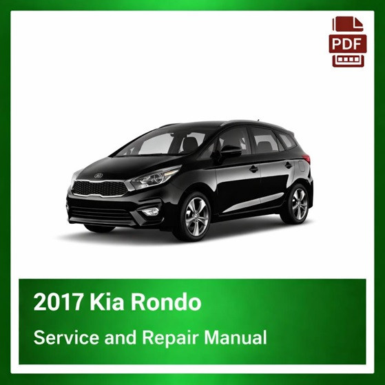 2017 Kia Rondo repair manual