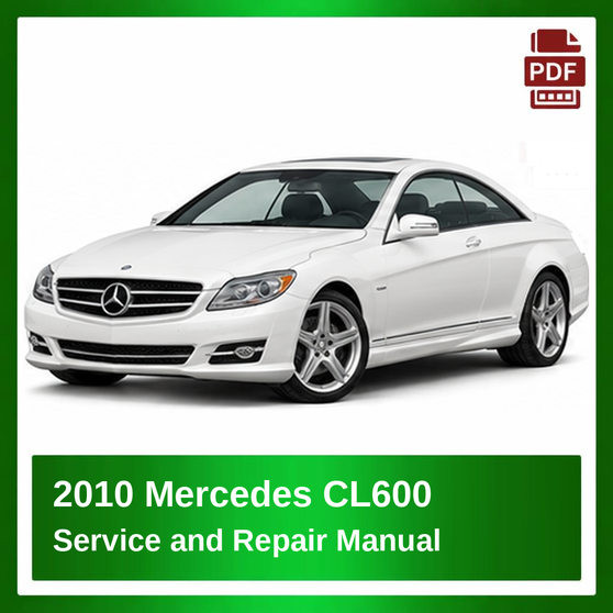 2010 Mercedes CL600 repair manual