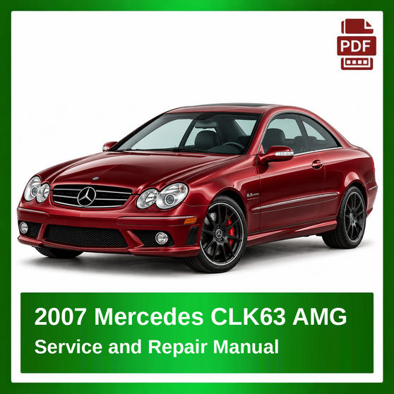 2007 Mercedes CLK63 AMG repair manual