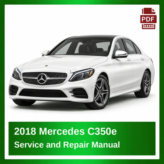 2018 Mercedes C350e repair manual