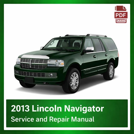 2013 Lincoln Navigator repair manual
