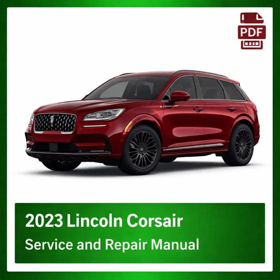 2023 Lincoln Corsair repair manual