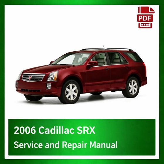 2006 Cadillac SRX repair manual