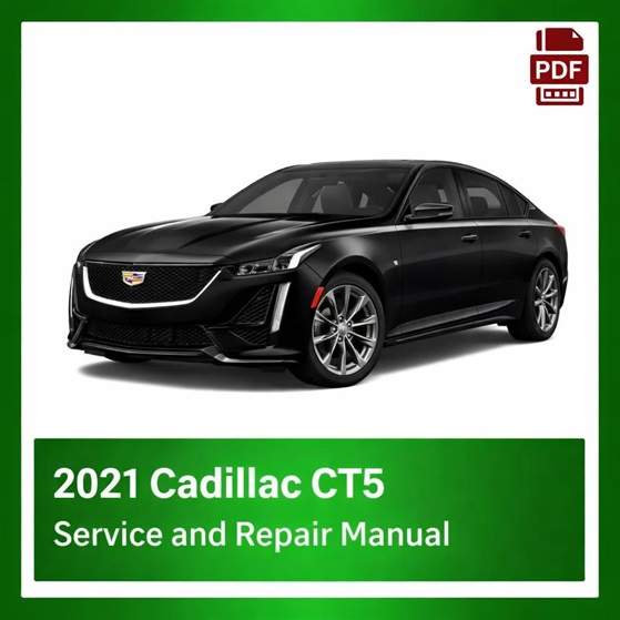 2021 Cadillac CT5 repair manual