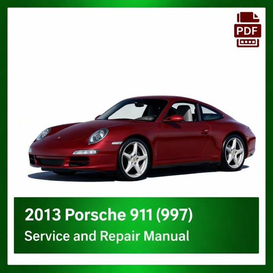 2013 Porsche 911 (997) repair manual