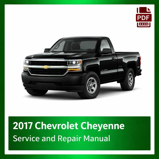 2017 Chevrolet Cheyenne repair manual