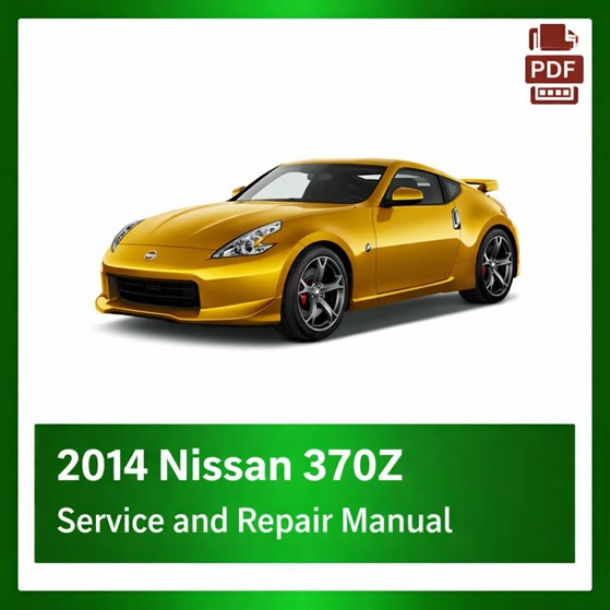 2014 Nissan 370Z repair manual