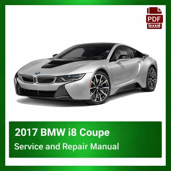 2017 BMW i8 Coupe repair manual