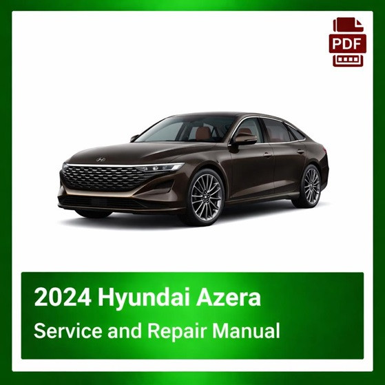 2024 Hyundai Azera repair manual